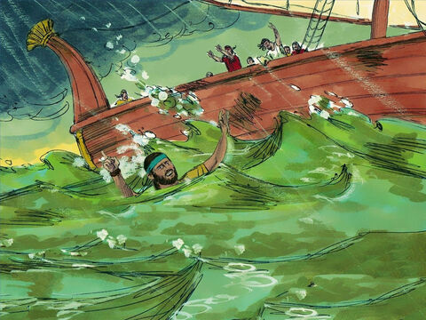 Los marineros no querían arrojar a Jonás por la borda, pero la tormenta continuó y era la única esperanza de supervivencia. Tomaron a Jonás y lo tiraron por el costado del barco a las aguas profundas. – Número de diapositiva 8